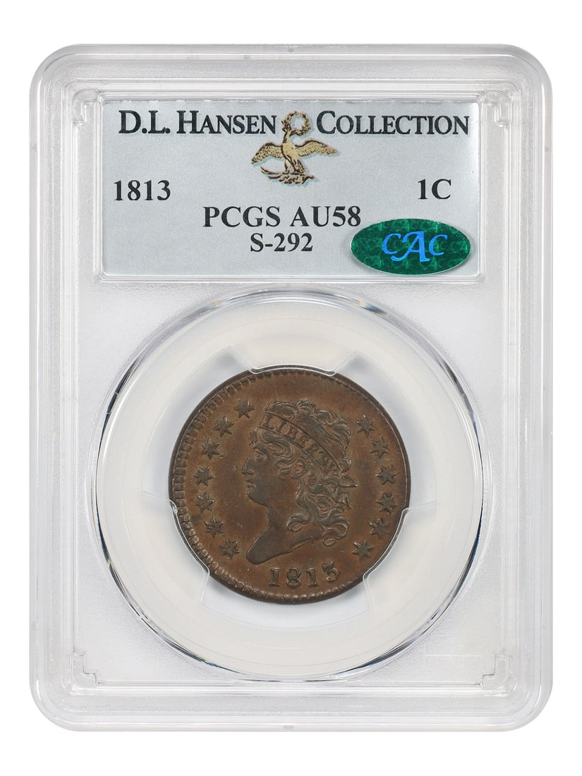 PCGS CAC AU58 1813 Classic Head Cent S-292 ex D.L. Hansen (1 of 4)