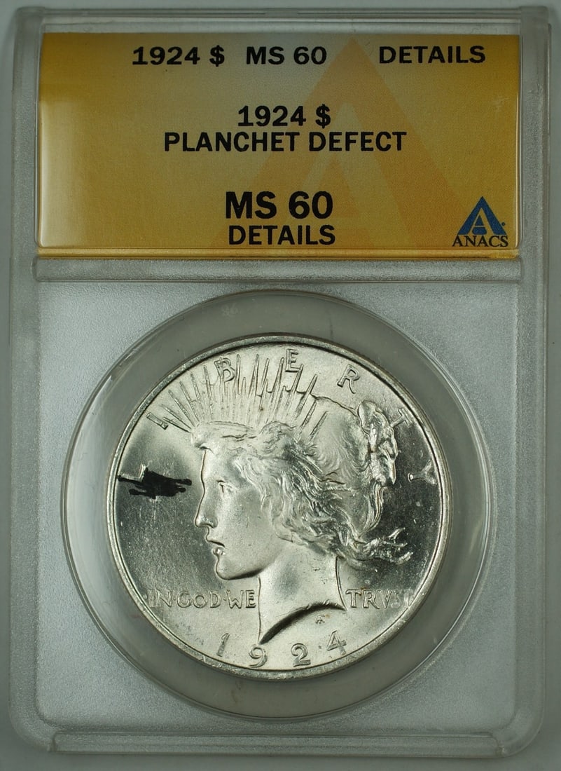ANACS MS 60 Details 1924 Peace Dollar Silver Planchet Defect: ANACS MS 60 Details 1924 Peace Dollar Silver Planchet Defect This 1924 Peace Silver Dollar is composed of silver and was minted in Philadelphia. It has been graded MS 60 Details by ANACS, with a noted