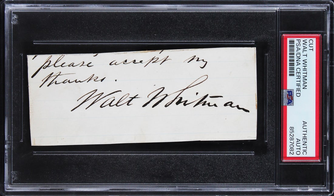 Walt Whitman Autographed 2x5 Inscribed Cut PSA DNA Authenticated Slab: Walt Whitman Autographed 2x5 Inscribed Cut PSA DNA Authenticated Slab This is an original 2x5 inch cut signature featuring the handwritten inscription "Please Accept My Thanks," personally signed by W