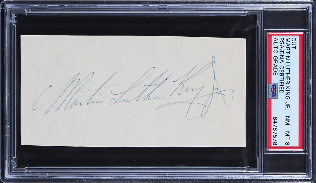 Martin Luther King Jr. Authentic Signed Cut Signature 2.5x5 PSA NM-MT 8: Martin Luther King Jr. Authentic Signed Cut Signature 2.5x5 PSA NM-MT 8 This is a 2.5x5 cut signature personally signed by Martin Luther King Jr. The item is graded NM-MT 8 and comes slabbed, ensuring
