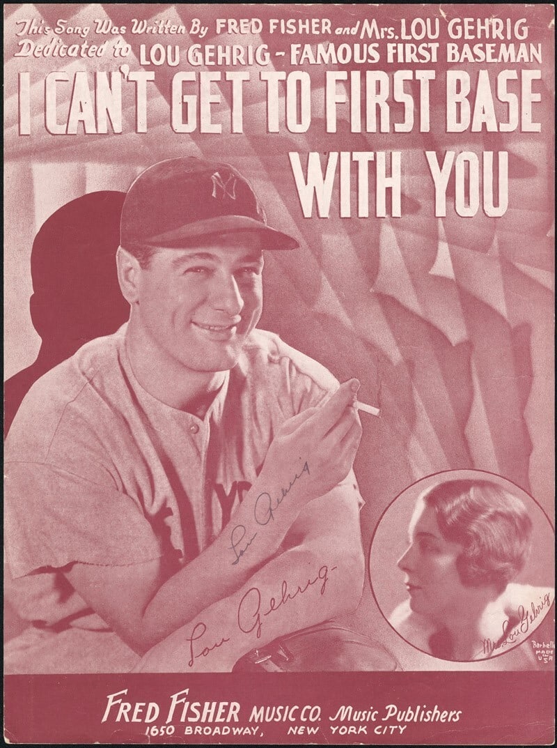 Lou Gehrig Signed 1936 Sheet Music I Can't Get to First Base PSA/DNA 9 MINT: Lou Gehrig Signed 1936 Sheet Music I Can't Get to First Base PSA/DNA 9 MINT This remarkable piece of history features a c.1936 sheet music titled "I Can't Get to First Base With You," boldly signed by