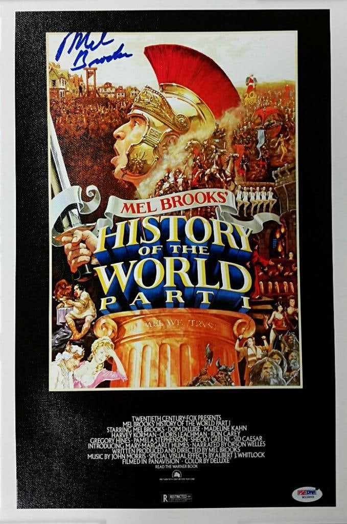 Mel Brooks autographed 11x17 History of the World canvas photo PSA authenticated: Mel Brooks autographed 11x17 History of the World canvas photo PSA authenticated This is an 11x17 canvas photo poster from the movie 'History of the World' signed by Mel Brooks. The autograph has been