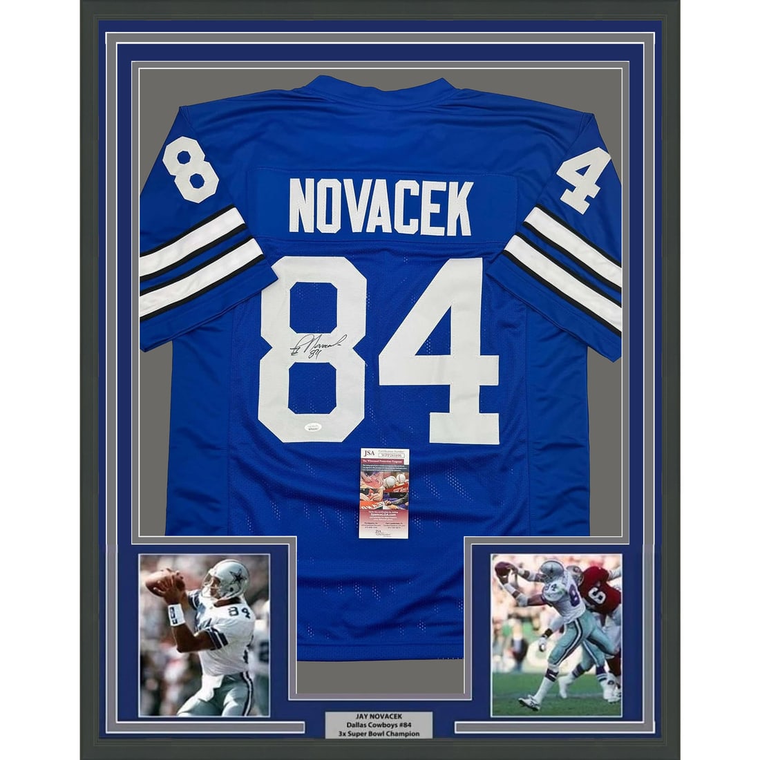 35x39 Framed Dallas Cowboys Jay Novacek Signed Jersey JSA COA: 35x39 Framed Dallas Cowboys Jay Novacek Signed Jersey JSA COA This professionally framed and matted Dallas Cowboys blue football jersey features the authentic signature of Jay Novacek. The display inc