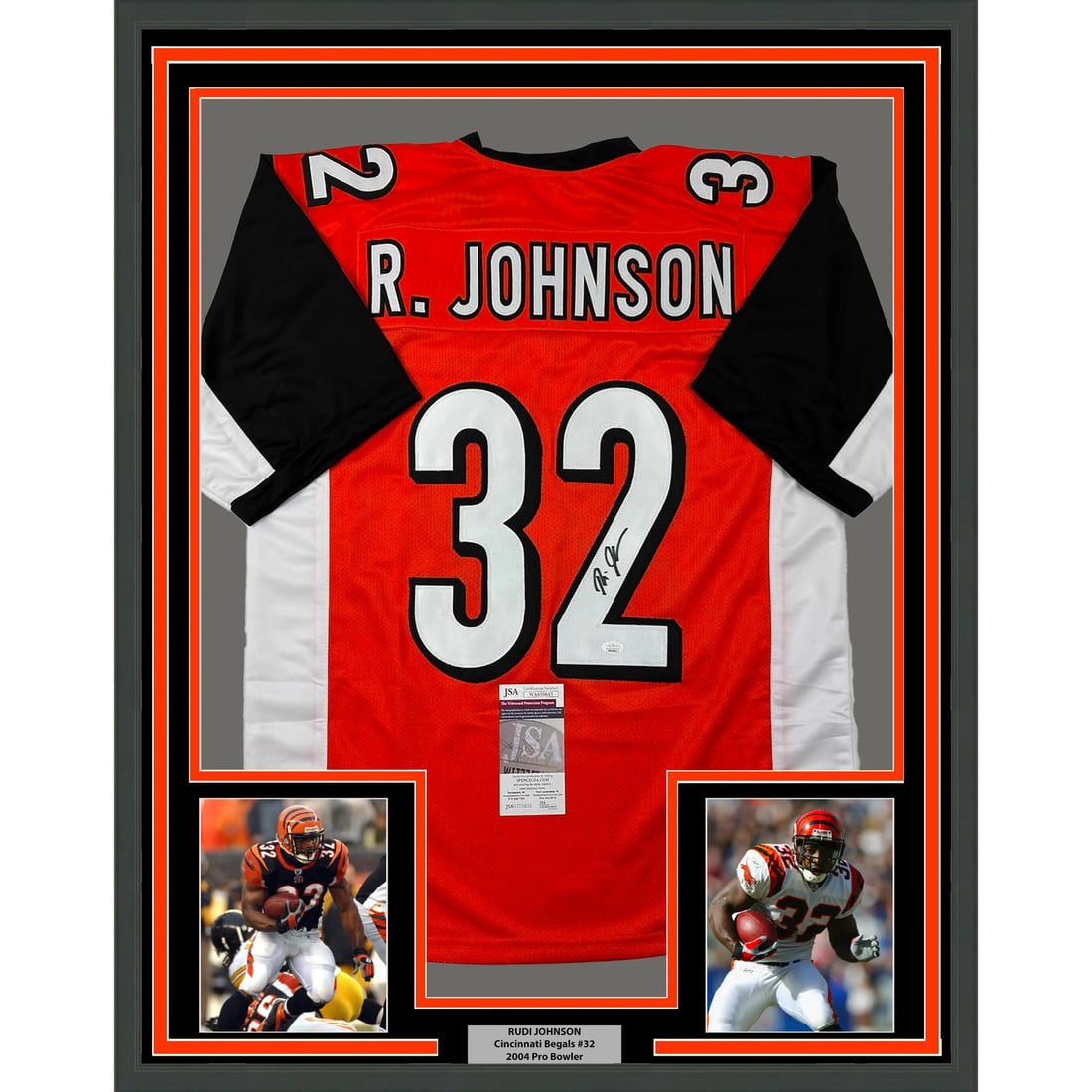 Framed Rudi Johnson Signed Bengals Orange Jersey JSA COA: Framed Rudi Johnson Signed Bengals Orange Jersey JSA COA This professionally framed and matted Cincinnati Bengals jersey features the authentic signature of Rudi Johnson. The display includes two 5x7 