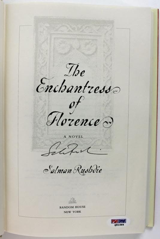 Signed The Enchantress of Florence by Salman Rushdie PSA/DNA Authenticated Book: Signed The Enchantress of Florence by Salman Rushdie PSA/DNA Authenticated Book This is an authentic signed copy of "The Enchantress of Florence" by Salman Rushdie. The book has been hand-signed by Sa