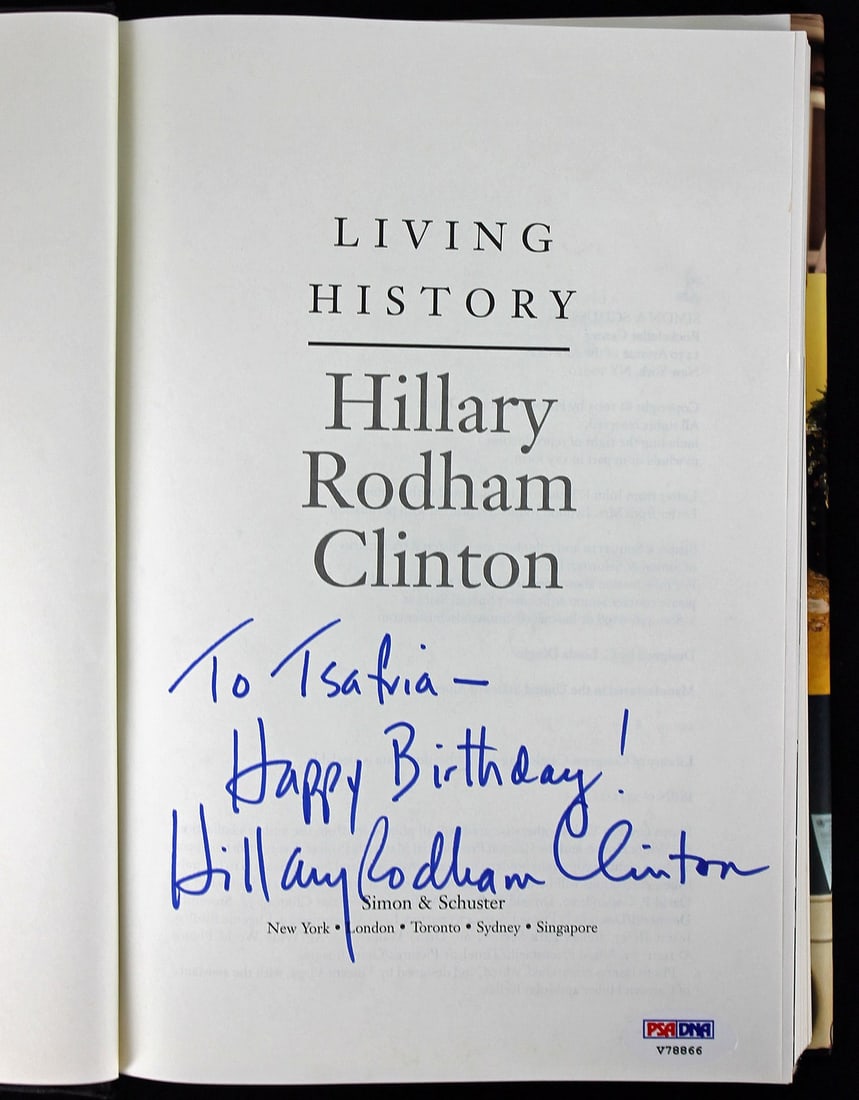 PSA DNA Certified Living History Book Signed by Hillary Rodham Clinton: PSA DNA Certified Living History Book Signed by Hillary Rodham Clinton Authentic signed Living History book personally autographed by Hillary "Rodham" Clinton. The item includes PSA/DNA authentication
