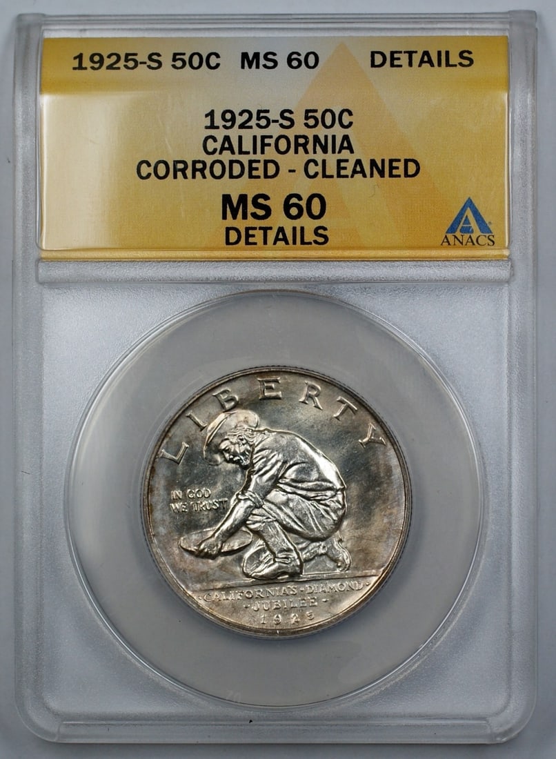 ANACS MS 60 1925-S California Commemorative Silver Half Dollar: ANACS MS 60 1925-S California Commemorative Silver Half Dollar 1925-S California commemorative silver half dollar certified by ANACS and graded MS 60 Details. This uncirculated coin is noted as corrod