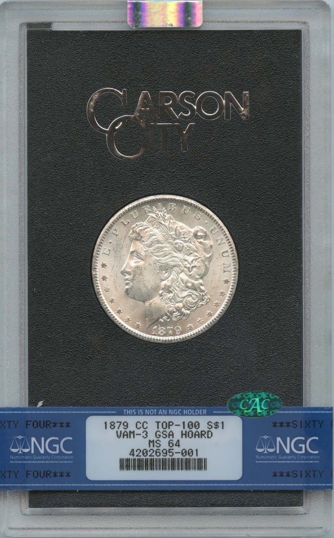 NGC MS64 CAC GSA Hoard 1879-CC Morgan Dollar VAM-3 Top 100: NGC MS64 CAC GSA Hoard 1879-CC Morgan Dollar VAM-3 Top 100 This 1879-CC Morgan Dollar is a VAM-3 variety from the GSA Hoard, certified by NGC with a grade of MS64 and CAC approved. Struck at the Carso