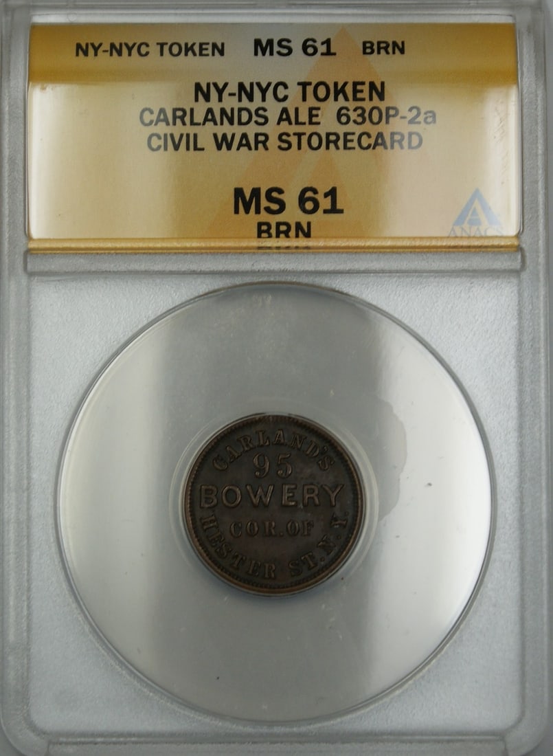 Carlands Ale Storecard Civil War Era Token ANACS MS-61 Brown 630P-2a (1 of 2)