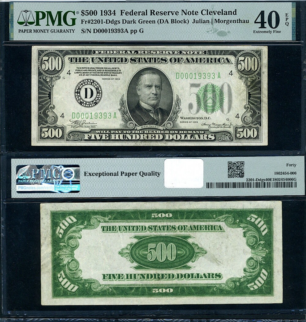 1934 $500 Cleveland Federal Reserve Note PMG XF40 EPQ D-A Block: 1934 $500 Cleveland Federal Reserve Note PMG XF40 EPQ D-A Block This is a 1934 $500 Federal Reserve Note from the Cleveland district, designated as FR. 2201 and graded PMG XF40 EPQ. The note is circul