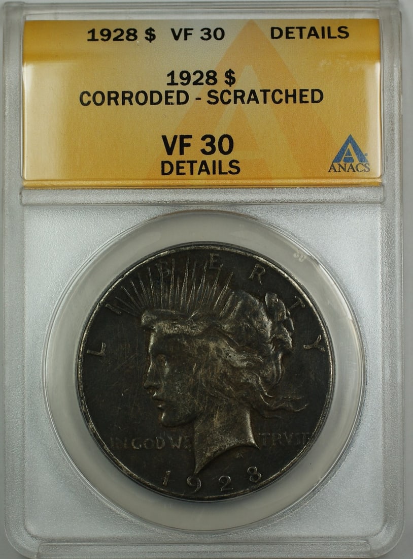 1928 Peace Dollar Silver Coin ANACS VF-30 Details Corroded Scratched: 1928 Peace Dollar Silver Coin ANACS VF-30 Details Corroded Scratched This is a 1928 Silver Peace Dollar coin graded VF-30 Details by ANACS. The coin is composed of silver, was minted in Philadelphia, 
