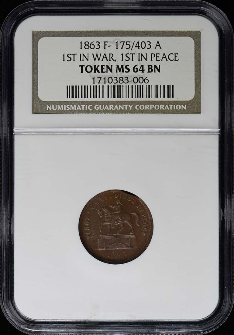 1863 Civil War Token F-175 403a 1st in Peace NGC MS64BN: 1863 Civil War Token F-175 403a 1st in Peace NGC MS64BN 1863 Civil War token graded NGC MS64BN. This pre-owned example is listed as uncirculated and identified as F-175/403 a with the 1st IN WAR, 1st 