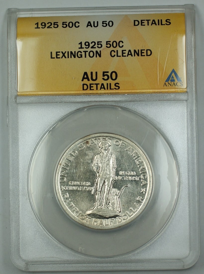 ANACS AU 50 Details Cleaned 1925 Lexington Commemorative Silver Half Dollar: ANACS AU 50 Details Cleaned 1925 Lexington Commemorative Silver Half Dollar 1925 Lexington commemorative silver half dollar certified by ANACS and graded AU-50 Details Cleaned. This circulated United 