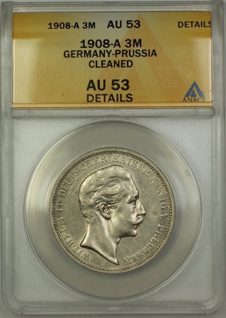 ANACS AU-53 1908-A Prussia Silver Three Marks Coin: ANACS AU-53 1908-A Prussia Silver Three Marks Coin This is a 1908-A Germany-Prussia Silver 3 Mark coin, graded AU-53 Details by ANACS. The coin has been cleaned and is encapsulated in a protective hol