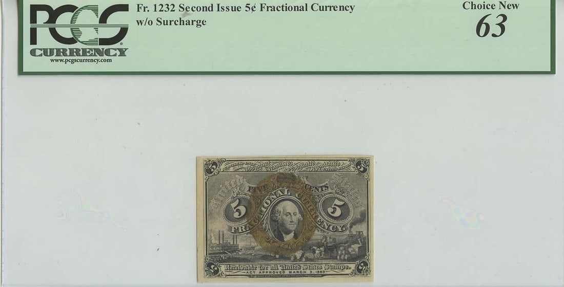 5c Fractional Note FR#1232 PCGS MS63 Uncirculated Currency: 5c Fractional Note FR#1232 PCGS MS63 Uncirculated Currency This is a 5c Fractional Note, designated as FR#1232, certified by PCGS with a grade of MS63, indicating it is in uncirculated condition. This