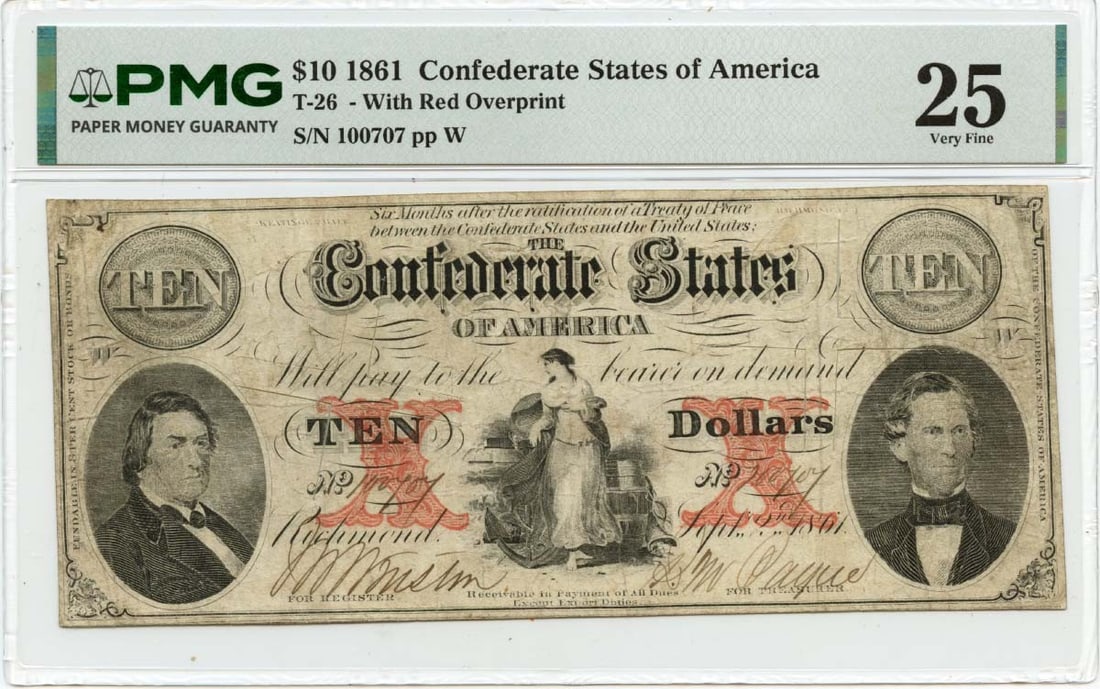 PMG VF25 1861 Confederate States of America T-26 10 Dollar Note: PMG VF25 1861 Confederate States of America T-26 10 Dollar Note 1861 Confederate States of America T-26 $10 note, professionally graded by PMG as VF25. This pre-owned, circulated example is identified