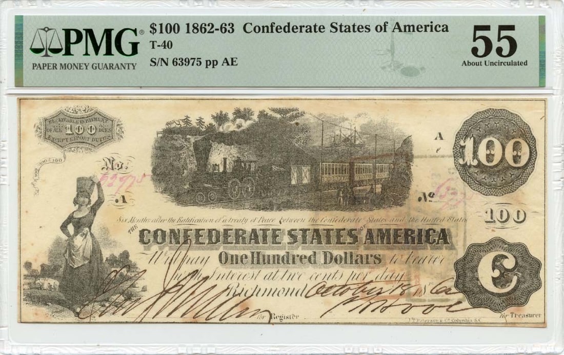 PMG AU55 1862 Confederate States of America 100 Dollars T-40 Note: PMG AU55 1862 Confederate States of America 100 Dollars T-40 Note 1862 Confederate States of America T-40 $100 note certified by PMG and graded AU55. This pre-owned, circulated note is an issued examp