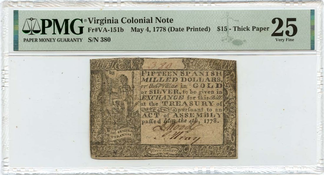 Virginia Colonial Currency $15 Note May 4 1778 FR#VA-151b PMG VF25: Virginia Colonial Currency $15 Note May 4 1778 FR#VA-151b PMG VF25 1778 Virginia colonial currency note dated May 4 and graded PMG VF25. This pre-owned, circulated example is cataloged as FR#VA-151b a