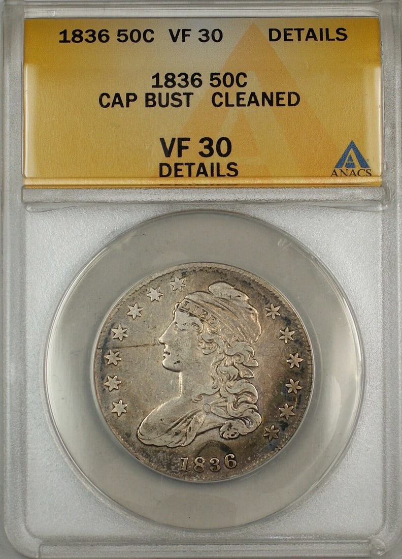ANACS VF-30 1836 Capped Bust Silver Half Dollar Philadelphia Cleaned: ANACS VF-30 1836 Capped Bust Silver Half Dollar Philadelphia Cleaned This 1836 Capped Bust Silver Half Dollar is a circulated coin certified by ANACS with a grade of VF-30 Details. The coin has been c