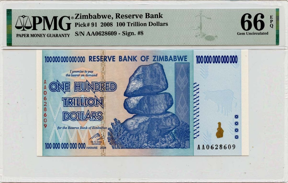Zimbabwe 2008 100 Trillion Dollar PMG 66 EPQ Banknote: Zimbabwe 2008 100 Trillion Dollar PMG 66 EPQ Banknote This is a 2008 100 Trillion Dollar banknote issued by the Reserve Bank of Zimbabwe. The note is certified by PMG with a grade of MS66 and is in un