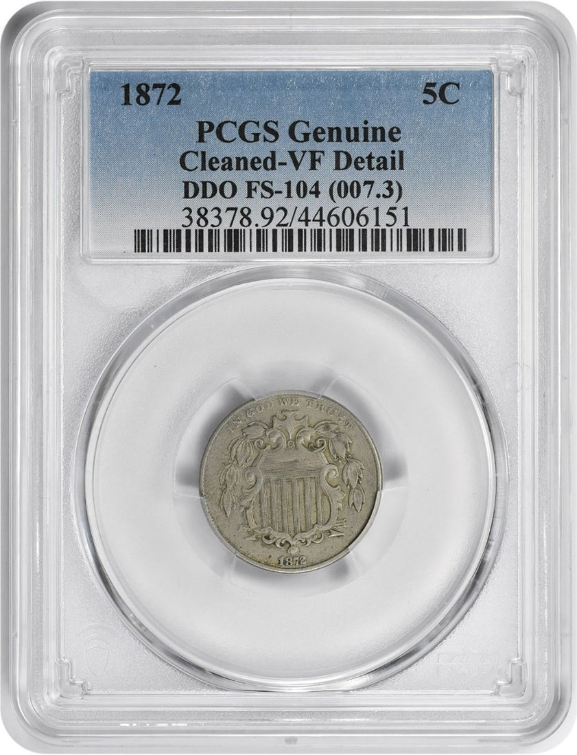 1872 Shield Nickel DDO FS-104 Genuine PCGS Certified Coin: 1872 Shield Nickel DDO FS-104 Genuine PCGS Certified Coin This 1872 Shield Nickel features a Double Die Obverse (DDO) and is graded as Genuine (Cleaned - VF Detail) by PCGS. Minted in Philadelphia, th