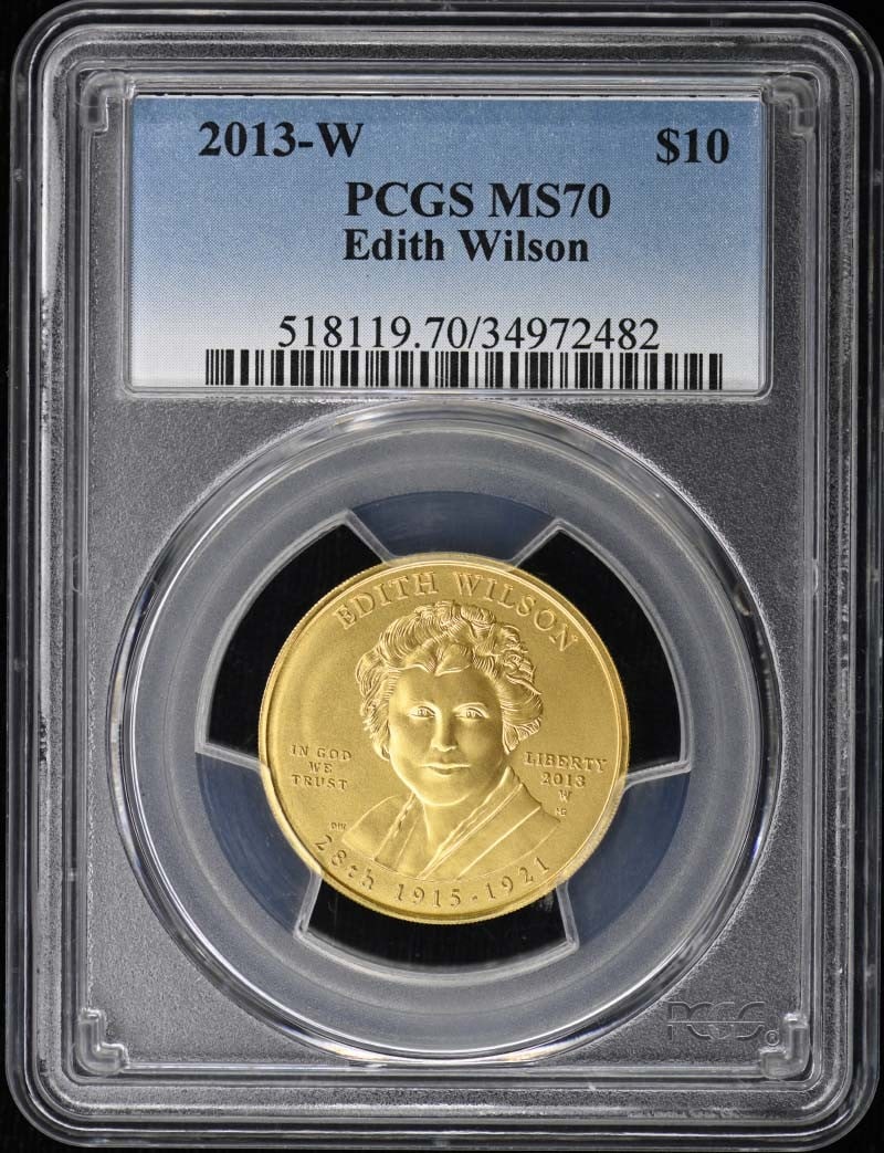 PCGS MS70 2013-W Edith Wilson $10 US Coin (1 of 2)
