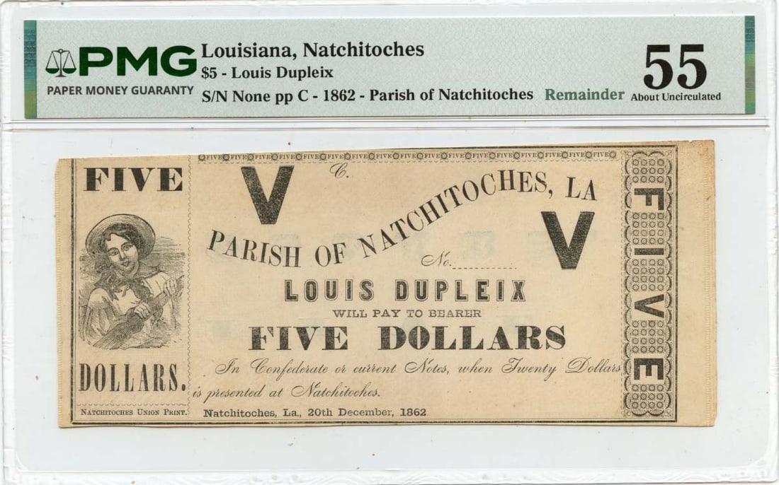 PMG AU55 1862 Natchitoches Louisiana $5 Obsolete Note Louis Dupleix: PMG AU55 1862 Natchitoches Louisiana $5 Obsolete Note Louis Dupleix 1862 Natchitoches, Louisiana obsolete note graded PMG AU55. This pre-owned United States note is a circulated example and identifies
