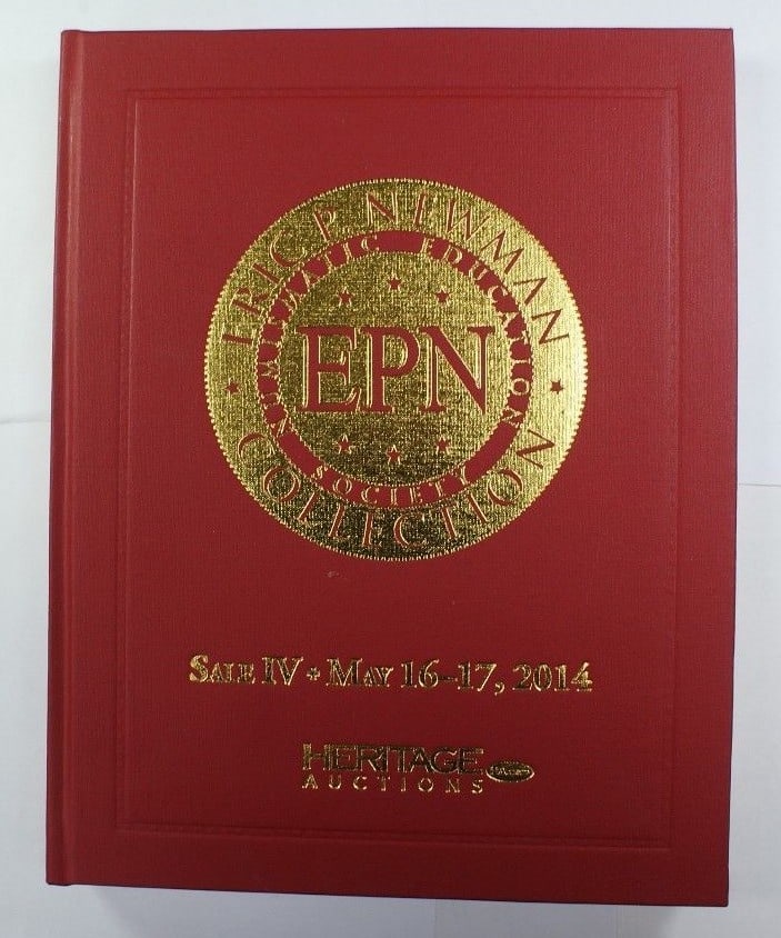 Hardbound Deluxe Catalog Eric P. Newman Sale IV Heritage May 2014 with Results List: Hardbound Deluxe Catalog Eric P. Newman Sale IV Heritage May 2014 with Results List This hardbound deluxe edition documents the May 16-17, 2014 Heritage Eric P. Newman Sale IV. It includes a list of p