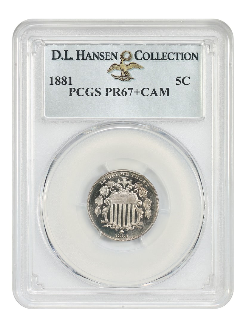 1881 Shield Nickel 5C PCGS PR67+CAM ex D.L. Hansen: 1881 Shield Nickel 5C PCGS PR67+CAM ex D.L. Hansen 1881 Shield Nickel proof coin graded PCGS PR67+CAM. This uncirculated example comes from the D.L. Hansen collection. It is a proof type coin from a m