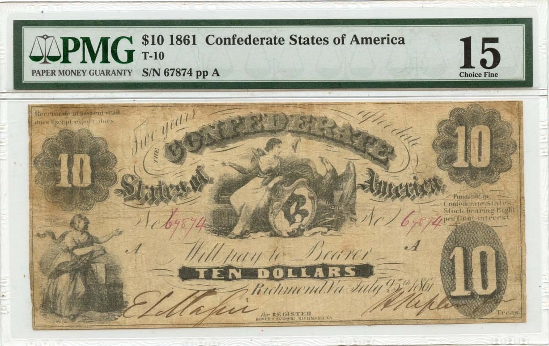 PMG F15 1861 Confederate States of America T-10 10 Dollar Note: PMG F15 1861 Confederate States of America T-10 10 Dollar Note 1861 Confederate States of America T-10 $10 note graded PMG F15. This pre-owned, circulated example is identified by its certification nu