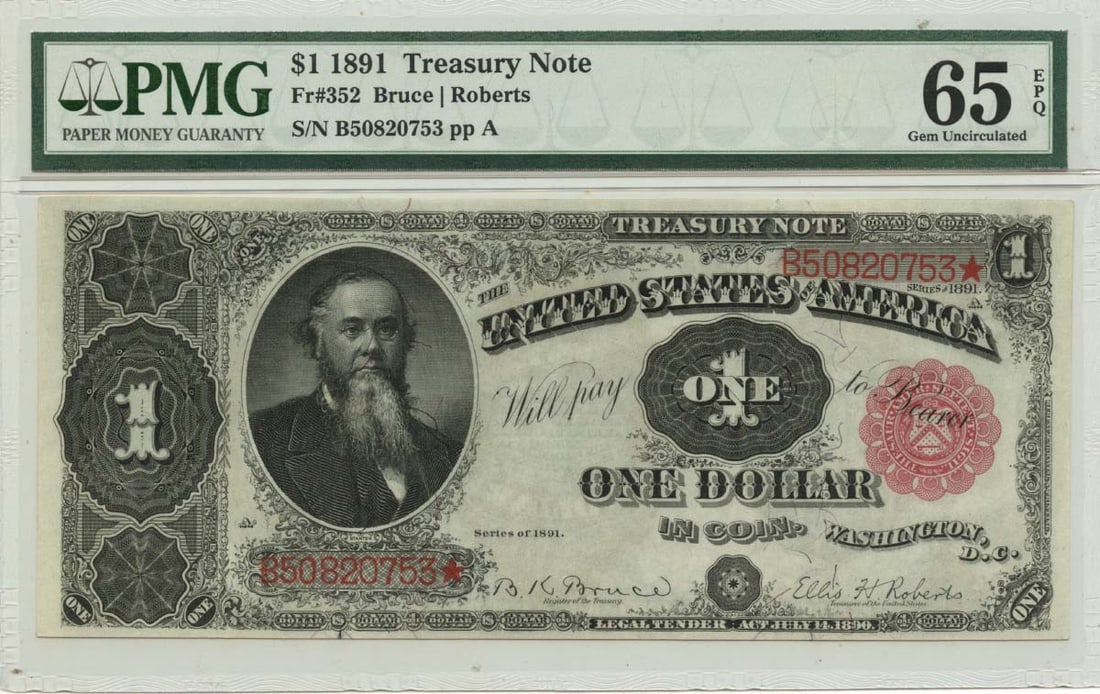 PMG GEM 65 EPQ Certified 1891 $1 Treasury Note FR#352 Uncirculated: PMG GEM 65 EPQ Certified 1891 $1 Treasury Note FR#352 Uncirculated This 1891 $1 Treasury Note is graded PMG GEM 65 EPQ Choice, indicating an uncirculated note with exceptional paper quality. Issued by