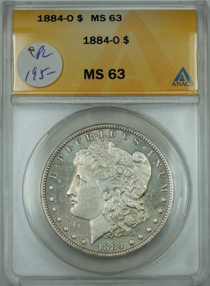 ANACS MS-63 1884-O Morgan Silver Dollar New Orleans Mint Certified Coin: ANACS MS-63 1884-O Morgan Silver Dollar New Orleans Mint Certified Coin This is an 1884-O Morgan Dollar coin minted in New Orleans. Certified by ANACS with a grade of MS-63 (PL), this uncirculated coi