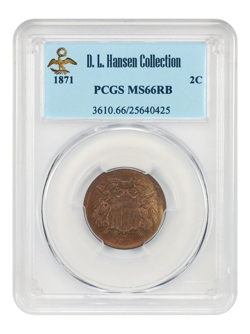 PCGS MS66RB 1871 Two Cent Coin ex D.L. Hansen: PCGS MS66RB 1871 Two Cent Coin ex D.L. Hansen 1871 Two Cent piece certified by PCGS in MS66RB. This uncirculated example is noted as ex: D.L. Hansen and features wonderful originality and strong luste