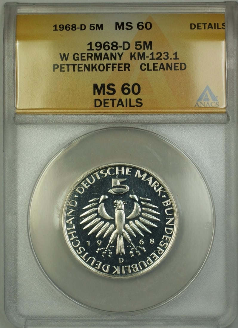 ANACS MS-60 Details 1968-D West Germany Mark Pettenkoffer Coin Cleaned: ANACS MS-60 Details 1968-D West Germany Mark Pettenkoffer Coin Cleaned This is a 1968-D West Germany Mark Pettenkoffer coin, certified by ANACS with a grade of MS-60 Details. The coin is uncirculated 