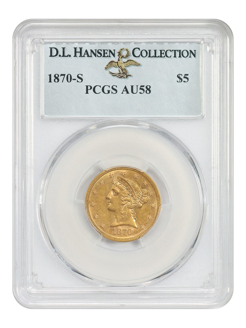 PCGS AU58 1870-S Liberty Head Half Eagle $5 ex D.L. Hansen: PCGS AU58 1870-S Liberty Head Half Eagle $5 ex D.L. Hansen 1870-S Liberty Head $5 gold coin graded PCGS AU58, ex: D.L. Hansen. From a low mintage of just 17,000 pieces, this circulated San Francisco M