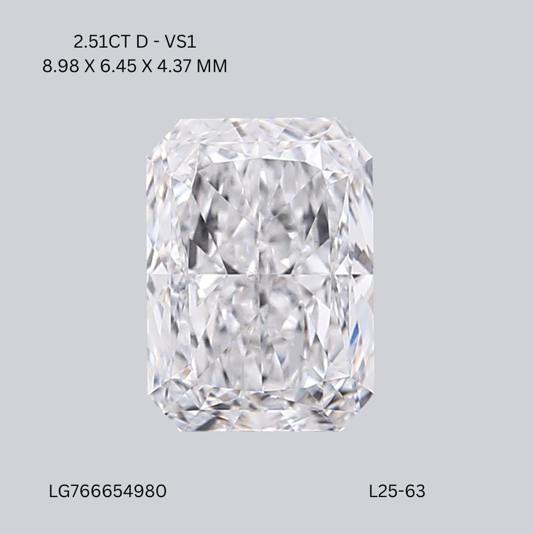 Loose Diamond - RADIANT 2.51ct D VS1: Loose Diamond - RADIANT 2.51ct D VS1 Source: This is a real non-mined Diamond that has been grown in a lab Shape: RADIANT Carats: 2.51 Color: D Clarity: VS1 Certification: IGI Video: