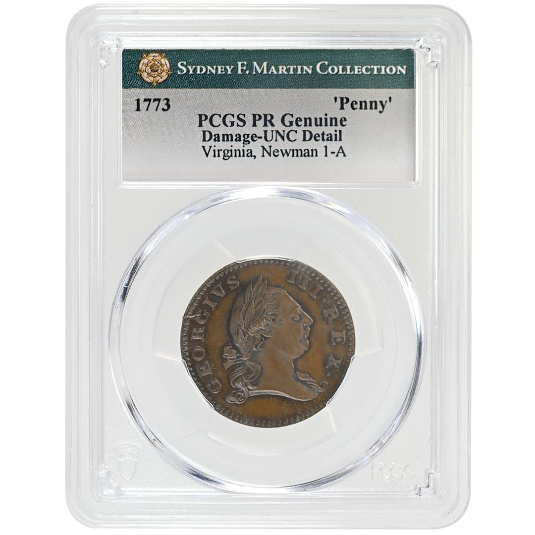 1773 Virginia 1c Newman 1-A Copper Coin PCGS UNC Details Damage: 1773 Virginia 1c Newman 1-A Copper Coin PCGS UNC Details Damage 1773 Virginia 'Penny' Newman colonial coin certified by PCGS with Damage-UNC Detail. This rare Virginia issue is identified as Newman 1-