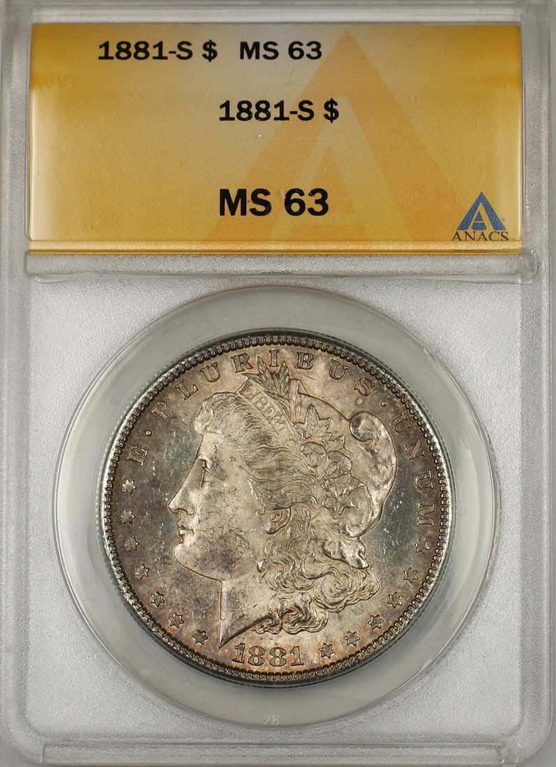 ANACS MS-63 1881-S Morgan Silver Dollar Toned: ANACS MS-63 1881-S Morgan Silver Dollar Toned This 1881-S Morgan Silver Dollar features a beautiful toned finish and is graded MS-63 by ANACS. Struck in San Francisco, this uncirculated coin is compos