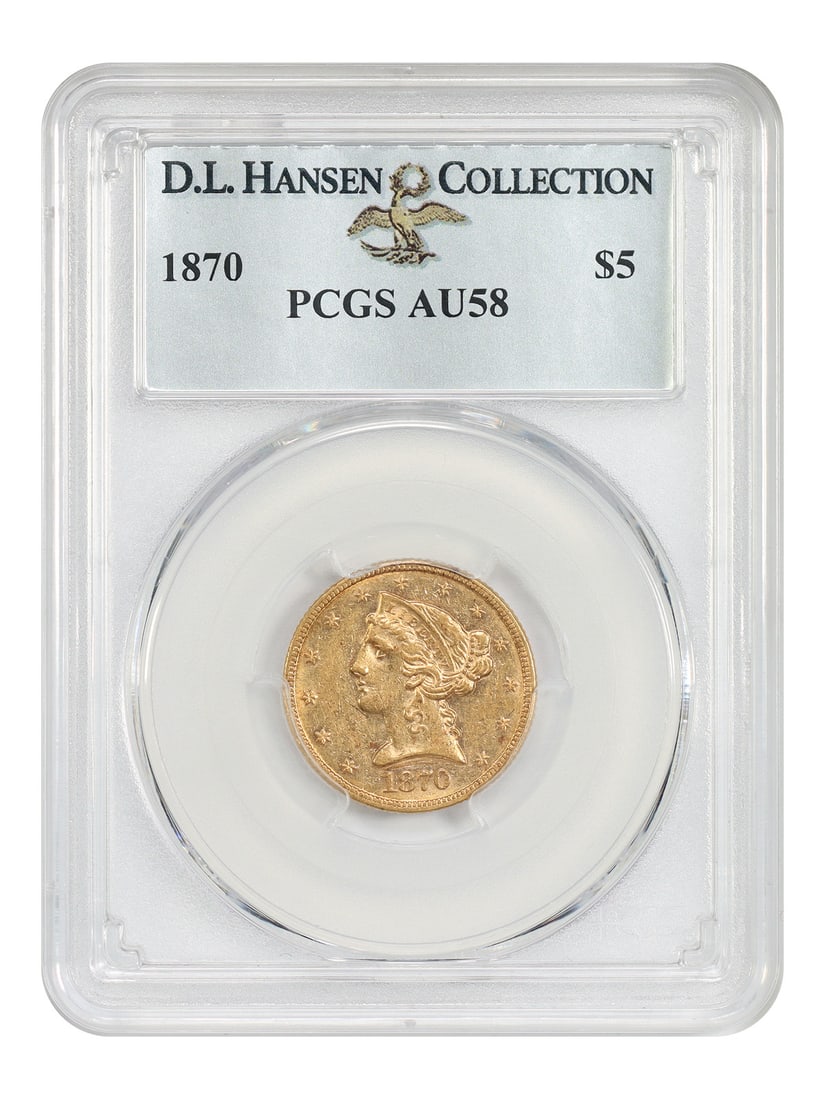 PCGS AU58 1870 Liberty Head Half Eagle $5 ex D.L. Hansen: PCGS AU58 1870 Liberty Head Half Eagle $5 ex D.L. Hansen 1870 Liberty Head $5 gold coin, graded PCGS AU58 and pedigreed ex: D.L. Hansen. This Philadelphia issue had a very limited mintage of just 4,00