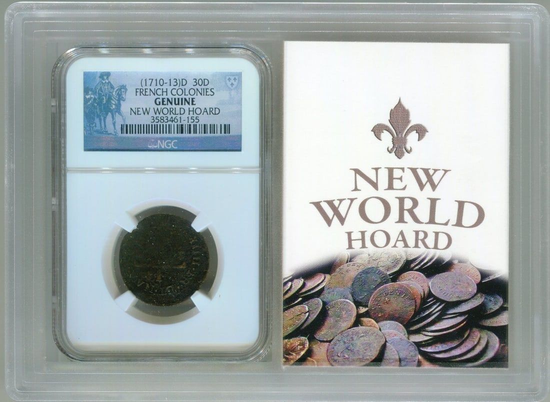 NGC Genuine Copper 30 Denier French Colonies 1710-13: NGC Genuine Copper 30 Denier French Colonies 1710-13 This is a circulated 30 Denier copper coin from the French Colonies, dated between 1710 and 1713. The coin is encapsulated and certified as genuine