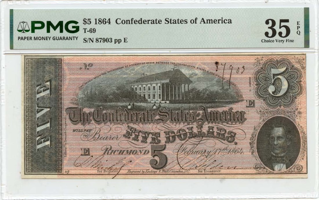 PMG VF35 EPQ 1864 Confederate States of America T-69 $5 Note: PMG VF35 EPQ 1864 Confederate States of America T-69 $5 Note 1864 Confederate States of America T-69 $5 note graded PMG VF35 EPQ. This pre-owned, circulated note is a certified example of Confederate 