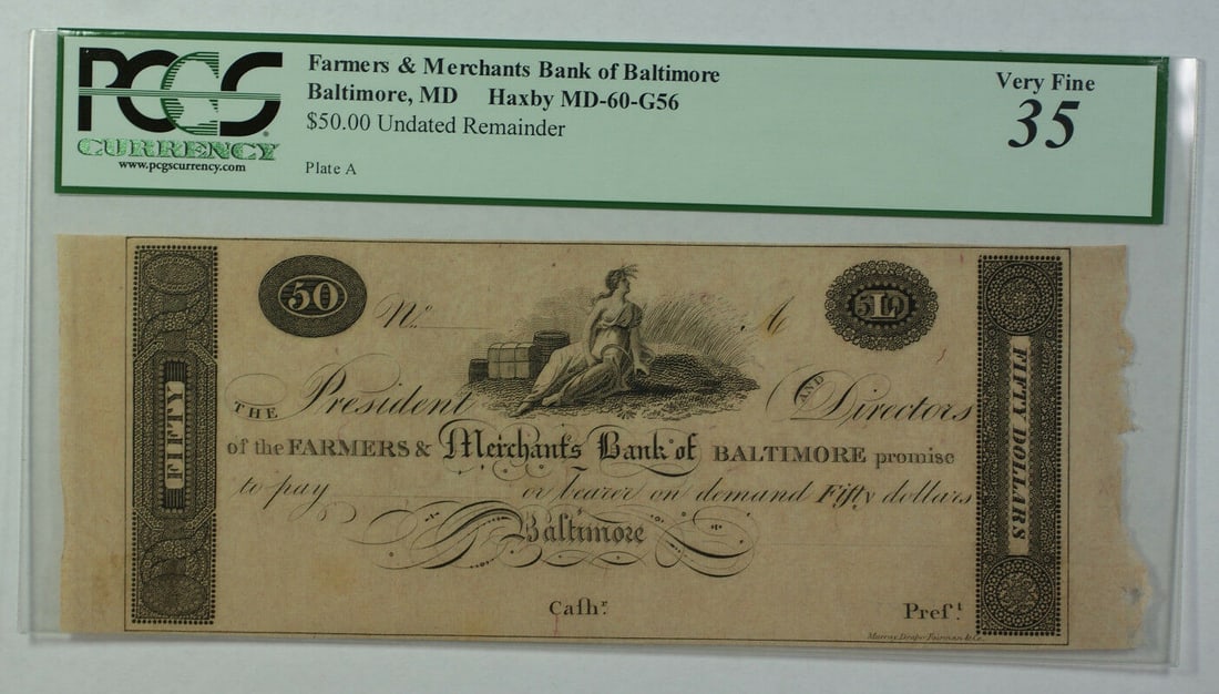 $5 Farmers & Merchants Bank Baltimore Maryland PCGS 35 Haxby MD-60-G56 Note: $5 Farmers & Merchants Bank Baltimore Maryland PCGS 35 Haxby MD-60-G56 Note This is an undated $5 note issued by the Farmers & Merchants Bank of Baltimore, Maryland. The note is graded 35 and has been