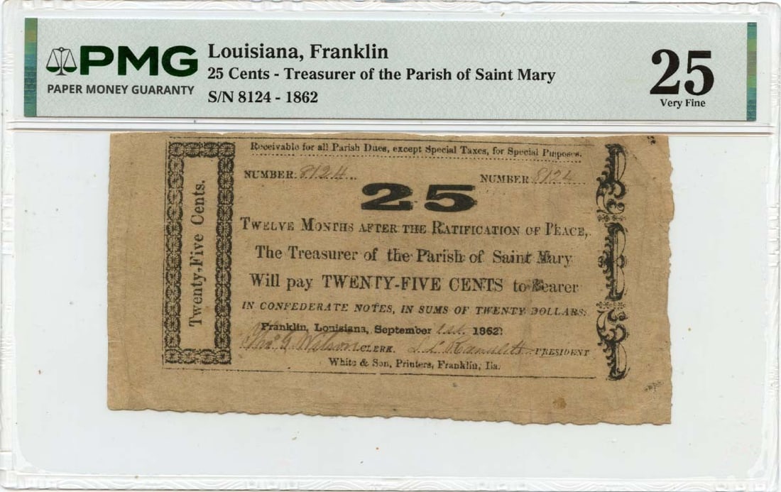 PMG VF25 1862 Franklin Louisiana 25 Cents Obsolete Banknote: PMG VF25 1862 Franklin Louisiana 25 Cents Obsolete Banknote 1862 25 Cents obsolete note from Franklin, Louisiana, Parish of Saint Mary. This pre-owned example is a circulated note and has been graded 
