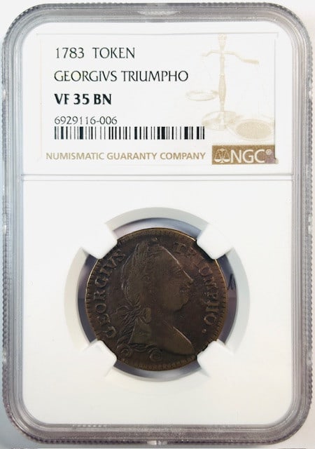 1783 Georgivs Triumpho Copper Token NGC VF-35 Brown Certified: 1783 Georgivs Triumpho Copper Token NGC VF-35 Brown Certified This 1783 Georgivs Triumpho Post Colonial token is composed of copper and has been certified by NGC with a grade of VF 35. Issued in the U