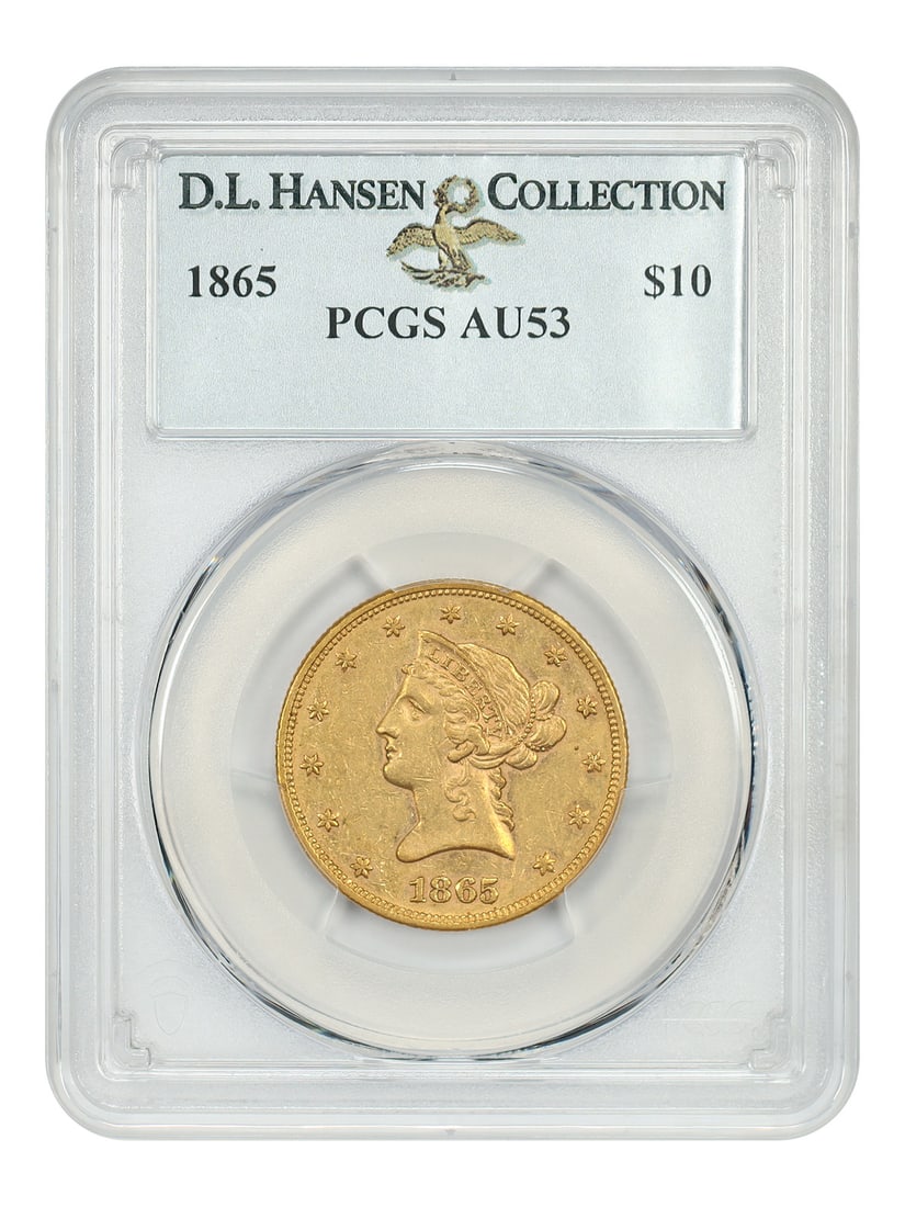 PCGS AU53 1865 Liberty Head $10 Gold Eagle ex D.L. Hansen: PCGS AU53 1865 Liberty Head $10 Gold Eagle ex D.L. Hansen 1865 Liberty Head $10 gold coin graded PCGS AU53. From a mintage of just 3,980 and an estimated surviving population of no more than 60 pieces
