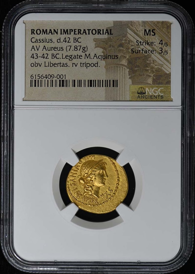 NGC MS Aureus of Cassius Roman Imperatorial 42 BC: NGC MS Aureus of Cassius Roman Imperatorial 42 BC This Roman Imperatorial AV Aureus coin of Cassius, dating to 42 BC, has been certified and graded by NGC as Mint State (MS). Originating from Italy, t