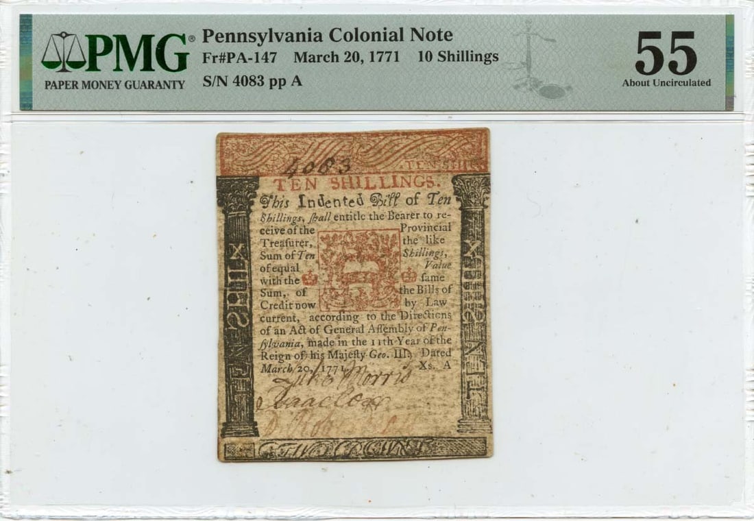 1771 Pennsylvania 10 Shillings Colonial Note PMG AU55 Certified: 1771 Pennsylvania 10 Shillings Colonial Note PMG AU55 Certified This is a 1771 March 20, 10 Shillings Pennsylvania Colonial Note, designated as FR#PA-147. The note is certified by PMG with a certifica
