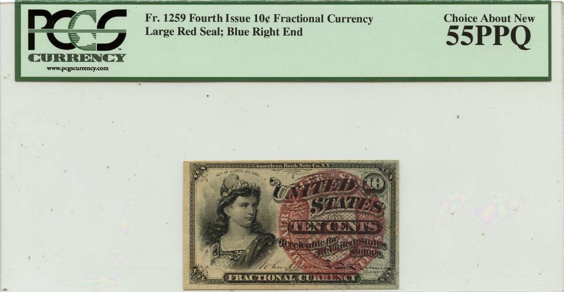 Fourth Issue 10 Cent Fractional Note FR#1259 PCGS AU55 PPQ Blue End: Fourth Issue 10 Cent Fractional Note FR#1259 PCGS AU55 PPQ Blue End This is a Fourth Issue 10 Cents Fractional Currency note, cataloged as FR#1259. The note has been graded AU55 PPQ (About Uncirculate