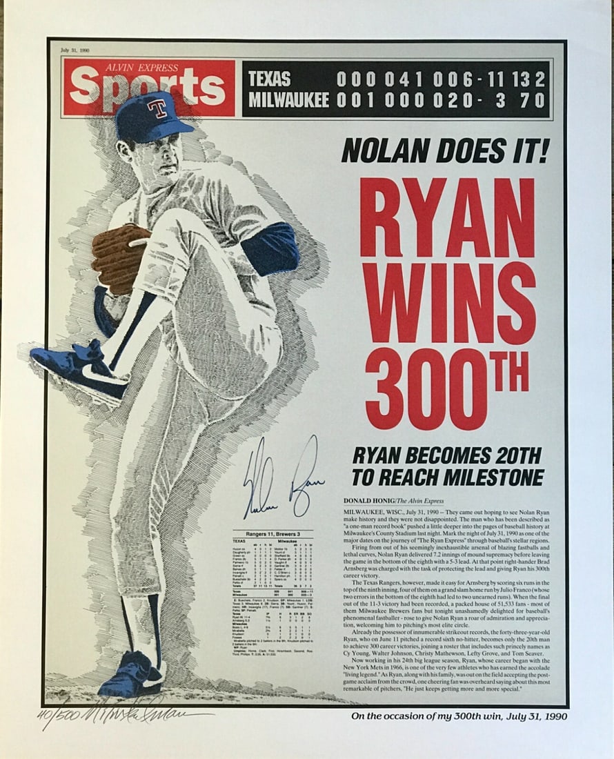 Nolan Ryan 300th Win Murray Tinkerman lithograph signed 40 of 500: Nolan Ryan 300th Win Murray Tinkerman lithograph signed 40 of 500 This limited edition lithograph commemorates Nolan Ryan's 300th win and is signed by both Nolan Ryan and artist Murray Tinkerman. The 