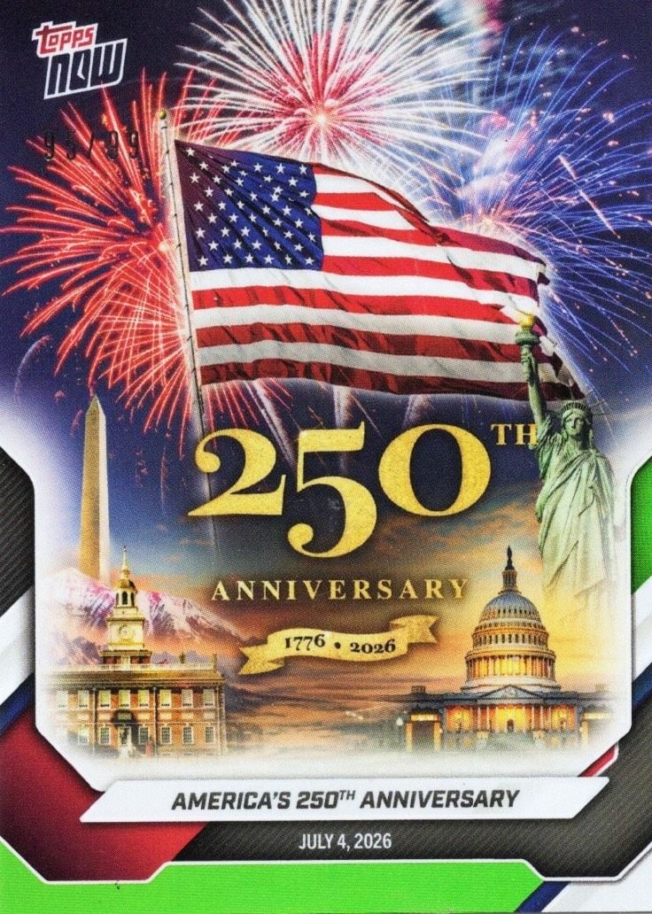 Topps Now America A250 Green Foil /99 Trading Card 2026 (1 of 2)